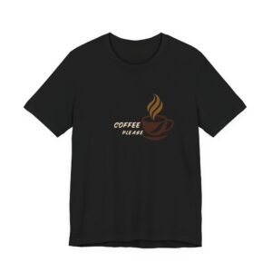 Coffee Please T-Shirt — Cute Coffee Cup Tee for Coffee Lovers
